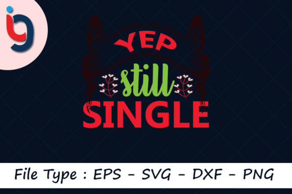 Anti Valentine's Day Svg Design,Yep, Sti