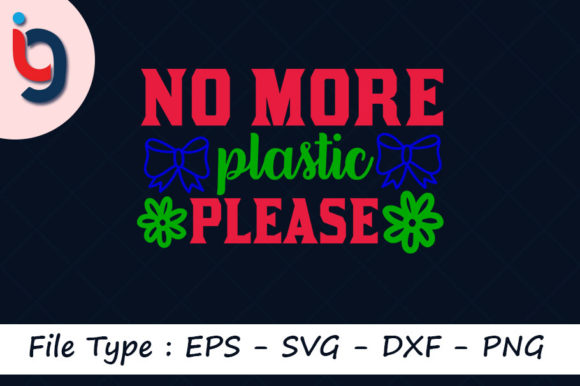 Earth Day Svg Design, No More Plastic