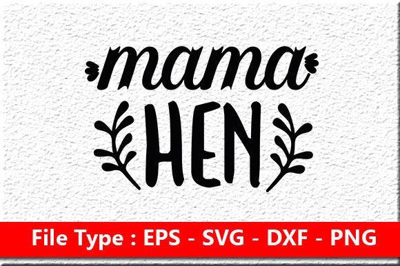 Farm House Svg Design, Mama Hen