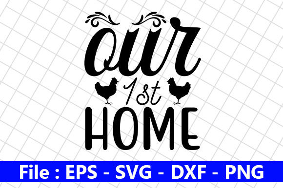 Farm House SVG Design, Our 1st Home