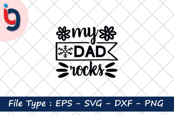 father s day svg design,my dad rocks