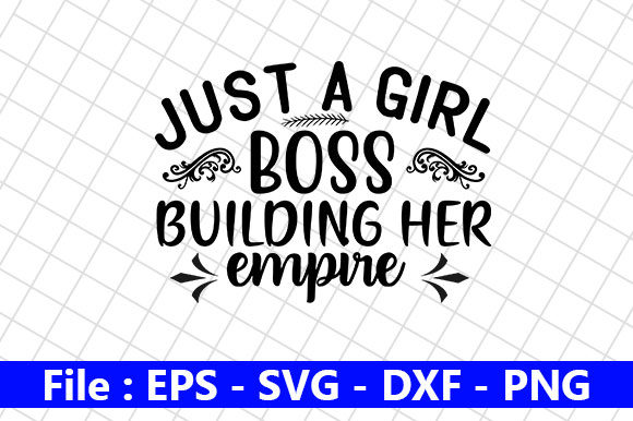 Girl Power SVG Design, Just a Girl Boss