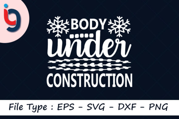 Gym Quotes Svg Design, Body Under Constr