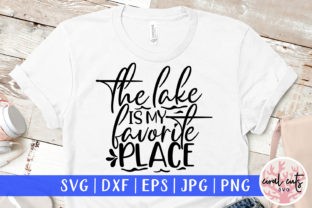 The Lake is My Favorite Place SVG Design Review